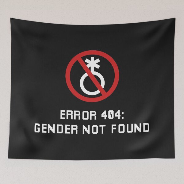 Item preview, Gender Not Found Error 404 designed and sold by lucindaverya.
