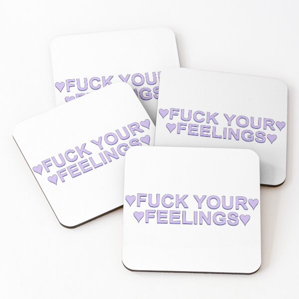 Item preview, fuck your feelings aesthetic text designed and sold by Dani Ramirez.