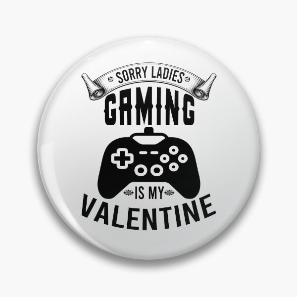 Item preview, Gaming Is My Valentine designed and sold by YAHIA-14.