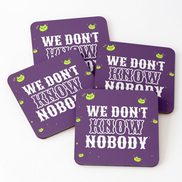 Item preview, We Dont Know Nobody designed and sold by Mrunner.