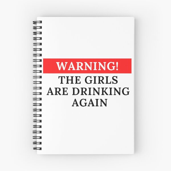 Item preview, warning the girls are drinking again designed and sold by JocelynCrafts.