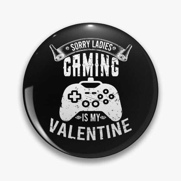 Item preview, Gaming Is My Valentine designed and sold by YAHIA-14.