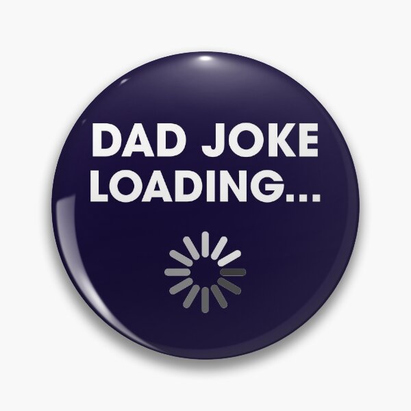 Item preview, Dad Joke Loading Funny Father Grandpa Humor designed and sold by Marc Scott-Parkin.