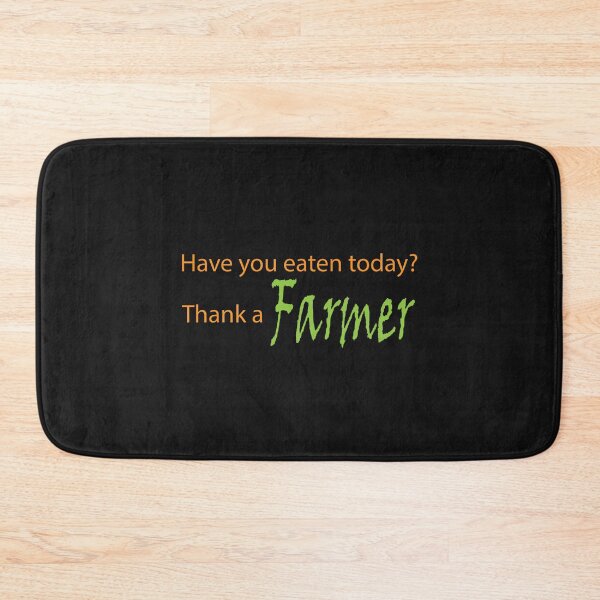 Item preview, Have you eaten today?  Thank a farmer. designed and sold by Jurie Maree.