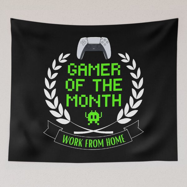 Item preview, WORK FROM HOME GAMER OF THE MONTH Funny Sarcastic Meme Design designed and sold by LevelUpMerch.