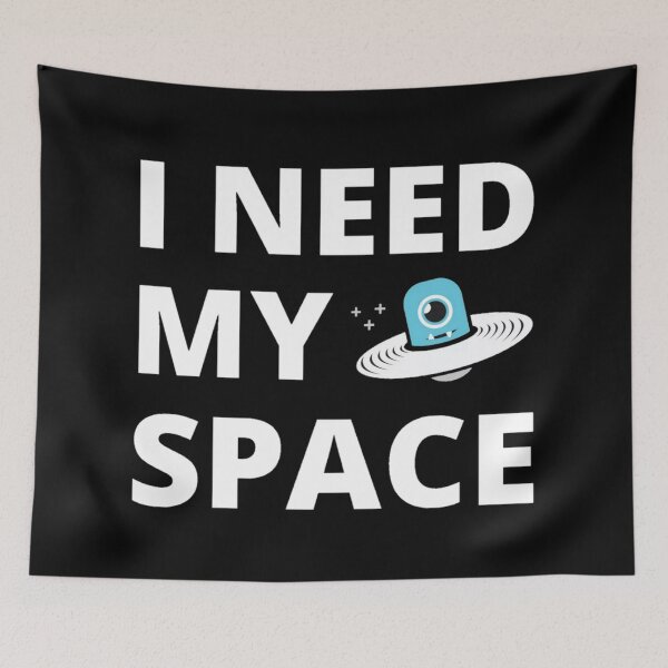 Item preview, i need my space designed and sold by Bizarro23.