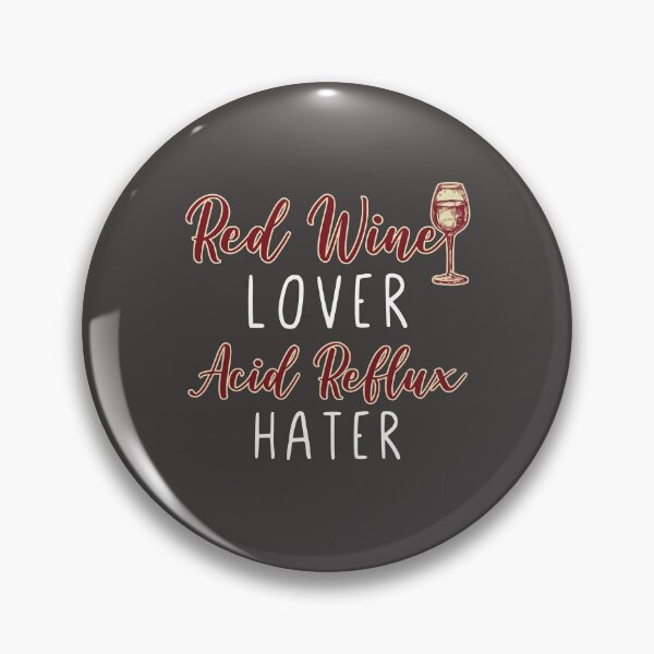 Item preview, Red Wine Lover, Acid Reflux Hater - Funny Grape Lover Sayings designed and sold by Scratches Tees.