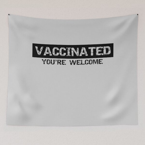 Item preview, Vaccinated Youre Welcome (Light Background) designed and sold by pbstylesetters.