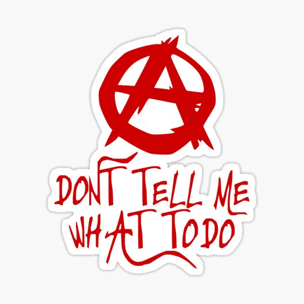 Anarchism Quote Sticker For Sale By Frigamribe Redbubble