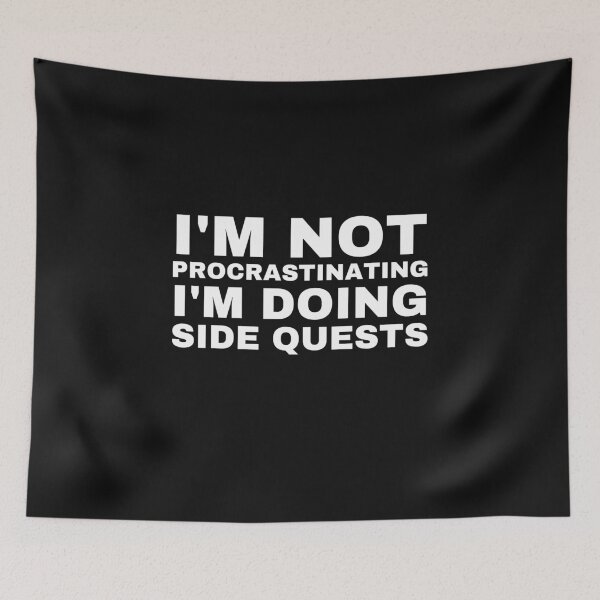 Item preview, I'm Not Procrastinating I'm Doing Side Quests designed and sold by BousboulaStorie.