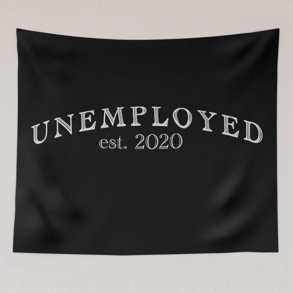 Item preview, Unemployed  designed and sold by THE-UNIVERSE.