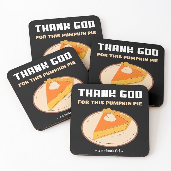Item preview, Thank God Thanksgiving Desert Pumpkin Pie  designed and sold by RGVDesigns.