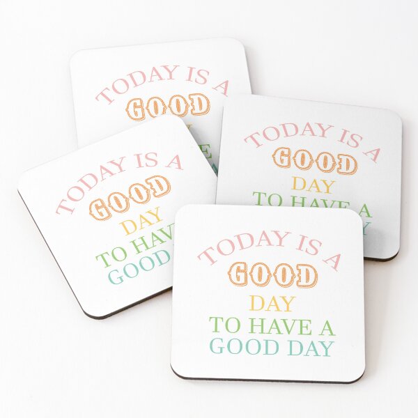 Item preview, Today Is A Good Day To Have Good Day designed and sold by magicos1.