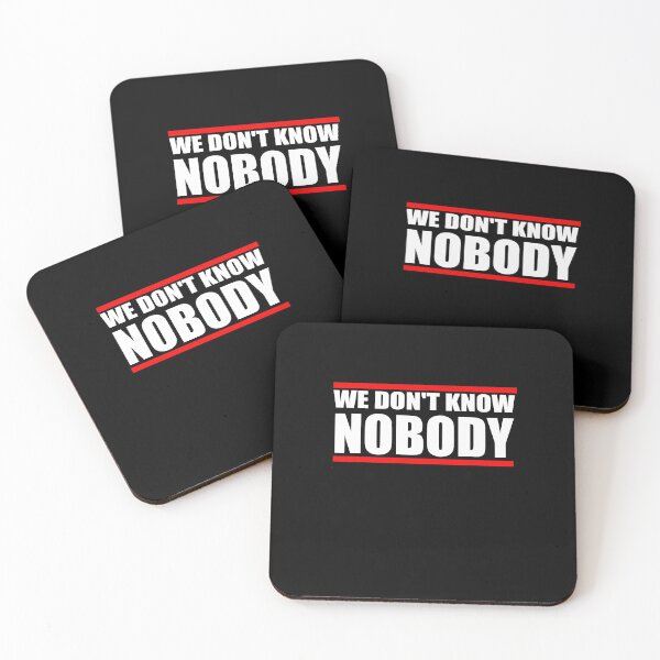 Item preview, We Don't Know Nobody designed and sold by HoneyBadgerBox.