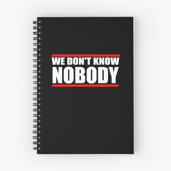 Item preview, We Don't Know Nobody designed and sold by HoneyBadgerBox.