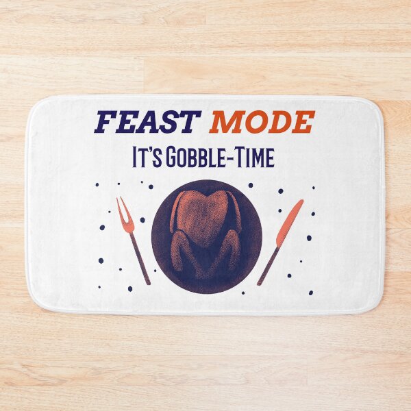 Item preview, Feast Mode It's Gobble Time Turkey Thanksgiving  designed and sold by RGVDesigns.