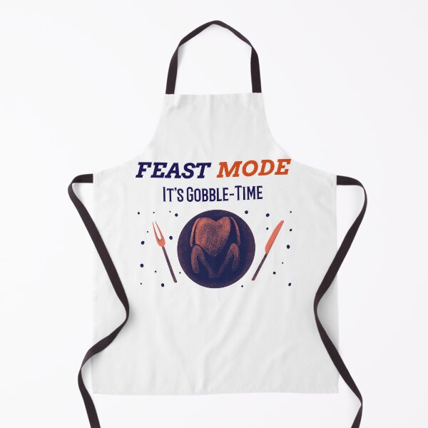 Item preview, Feast Mode It's Gobble Time Turkey Thanksgiving designed and sold by RGVDesigns.