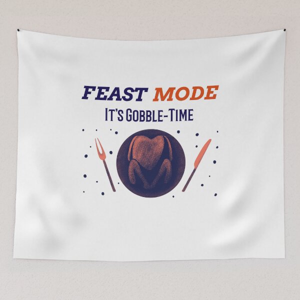Item preview, Feast Mode It's Gobble Time Turkey Thanksgiving  designed and sold by RGVDesigns.