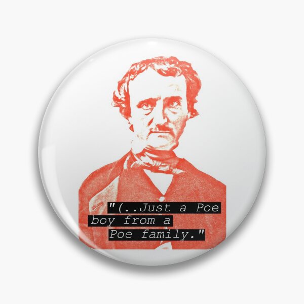Item preview, Just a Poe Boy from a Poe Family - Edgar Allan Poe Humor designed and sold by acquiesce13.