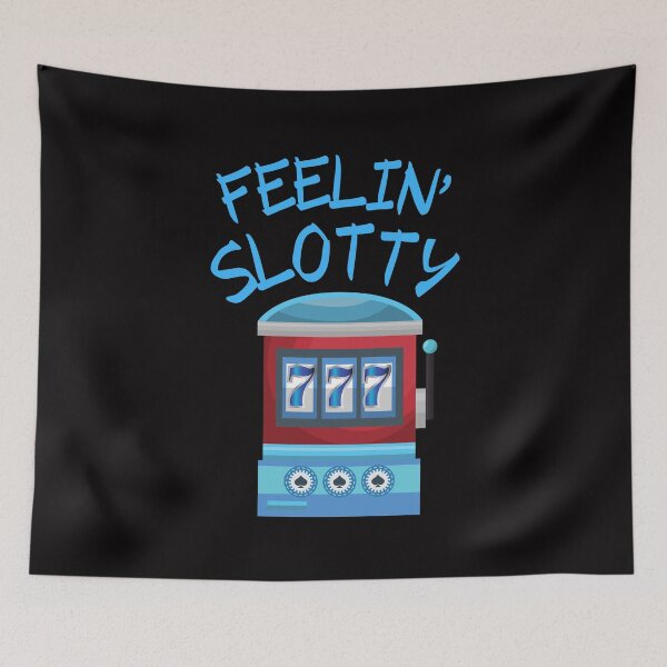 Item preview, Feeling Slotty  designed and sold by SloganExpress.
