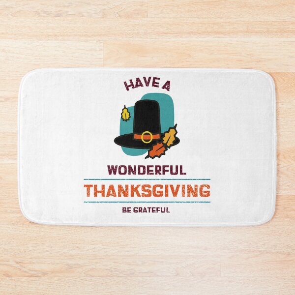 Item preview, Have A Wonderful Thanksgiving Be Grateful designed and sold by RGVDesigns.