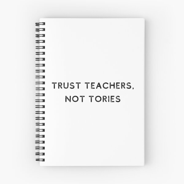 Item preview, Trust Teachers, Not Tories | Politics | UK | MP designed and sold by itsokaybyme.