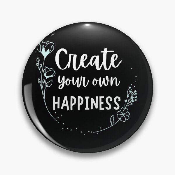 Item preview, Create Your Own Happiness designed and sold by EverythingCore.