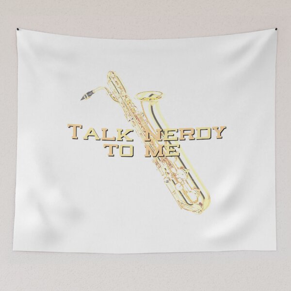 Item preview, Talk Nerdy To Me - Baritone Saxophone designed and sold by BandMomDesigns.