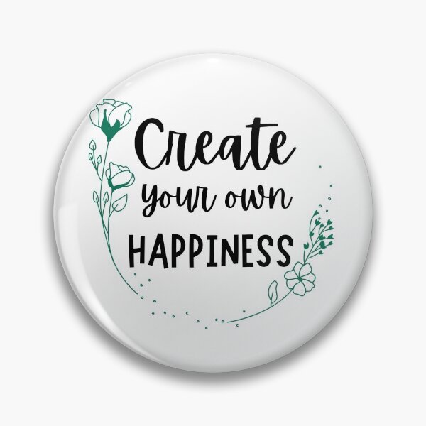 Item preview,  Create Your Own Happiness designed and sold by EverythingCore.