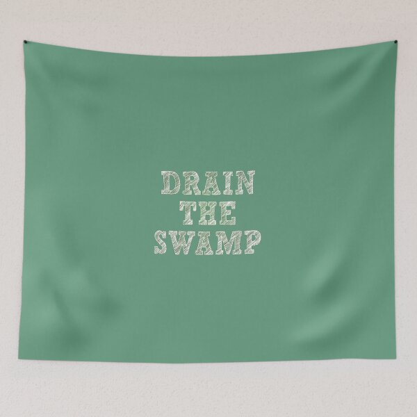 Item preview, Drain The Swamp designed and sold by SwampfoxDesign.