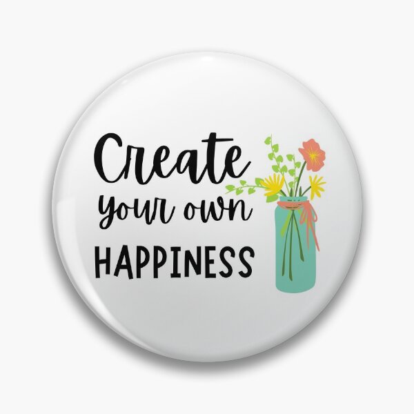 Item preview, Create Your Own Happiness designed and sold by EverythingCore.