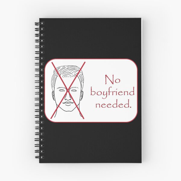 Item preview, No boyfriend needed notice. designed and sold by Jurie Maree.
