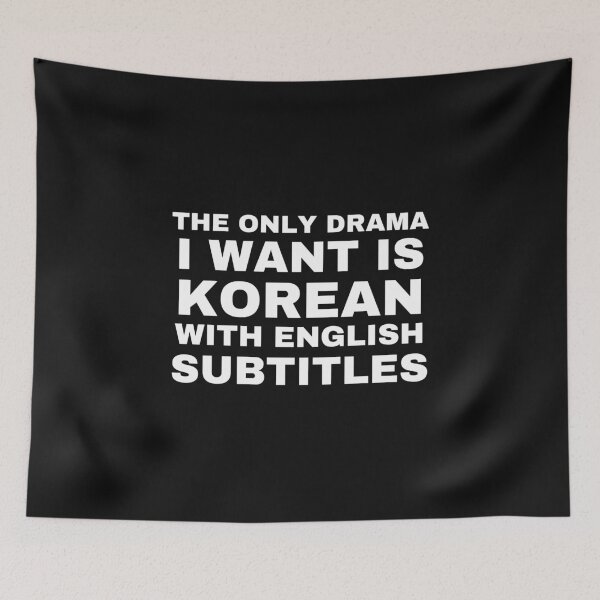 Item preview, The Only Drama I Want Is Korean With English Subtitles designed and sold by BousboulaStorie.