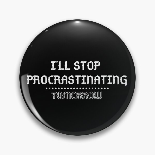 Item preview, I'll Stop Procrastinating Tomorrow Sticker Pack designed and sold by MarssyMT.