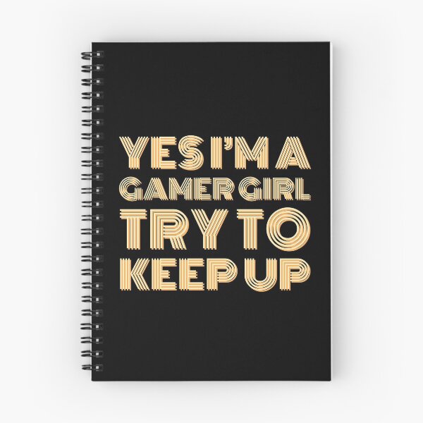 Item preview, YES I'M A GAMER GIRL TRY TO KEEP UP Funny Sarcastic Meme designed and sold by LevelUpMerch.