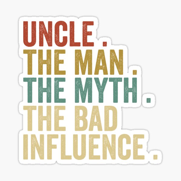 Item preview, uncle the man the myth the bad influence, personalized gift, uncle, uncle gift, uncle shirt designed and sold by T-DESIGNEDZ.