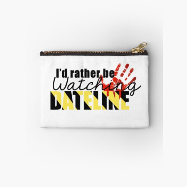 Item preview, I'd rather be watching dateline designed and sold by huttoncreative.
