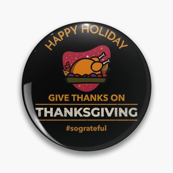 Item preview, Happy Holiday Give Thanks Thanksgiving  Grateful designed and sold by RGVDesigns.