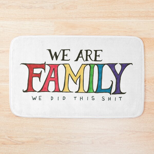 Item preview, We Are Family - We Did This Shit - Rainbow Flag designed and sold by The White Bat.