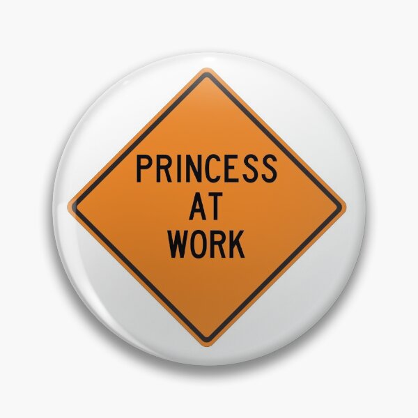 Item preview, Princess at Work Funny Warning designed and sold by Wurmbone.