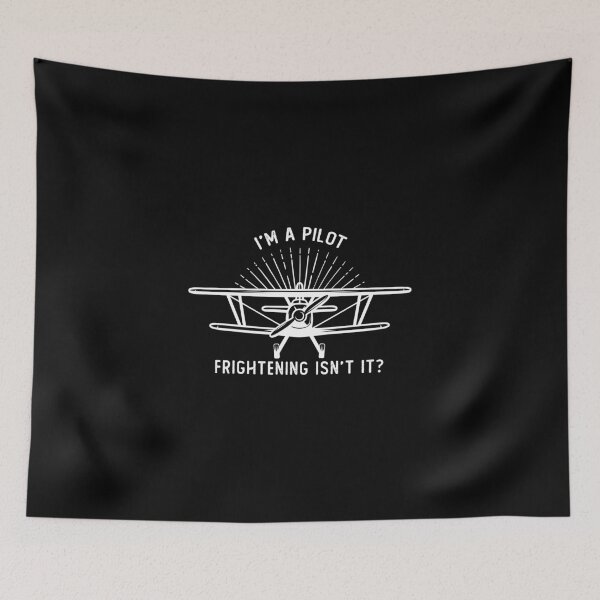 Item preview, I'm A Pilot Frightening Isn't It - Funny Aviation Quotes designed and sold by 24FAHSION.