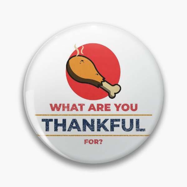 Item preview, What Are You Thankful For? Thanksgiving  Grateful designed and sold by RGVDesigns.