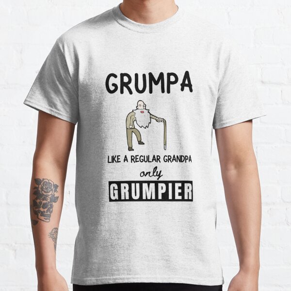 Grumpa - Like a Regular Grandpa Only Grumpier Classic T-Shirt