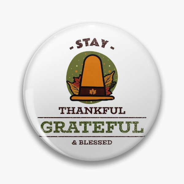 Item preview, Stay Thanksgiving Thankful Grateful Blessed designed and sold by RGVDesigns.
