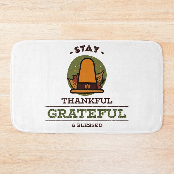 Item preview, Stay Thanksgiving Thankful Grateful Blessed designed and sold by RGVDesigns.