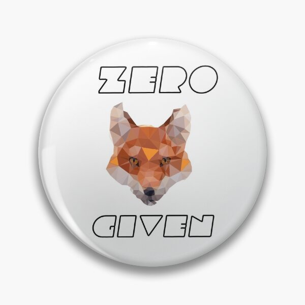 Item preview, Zero Fox Given designed and sold by DesignBros.