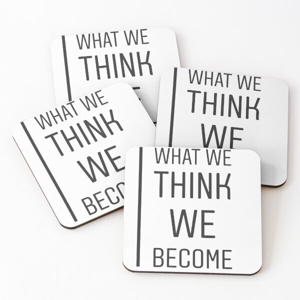 Item preview, What we think we become !  designed and sold by Be-Minimalist.