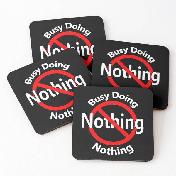 Item preview, Busy Doing Nothing designed and sold by notstuff.