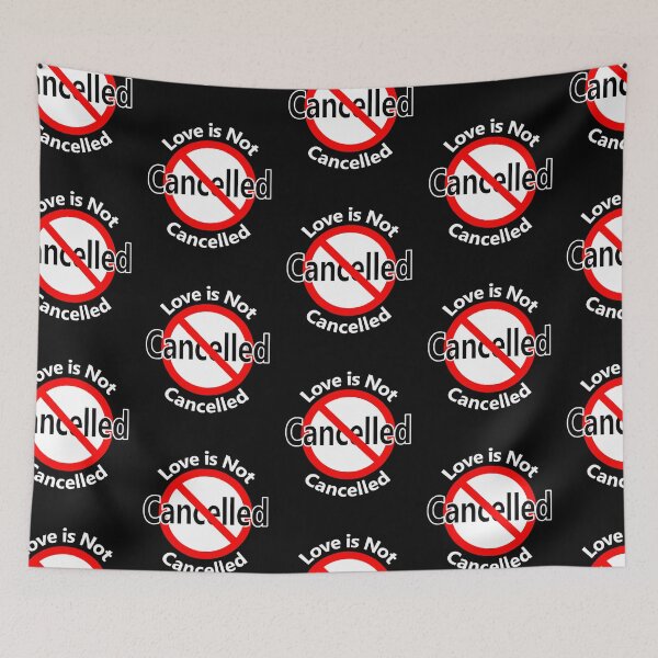 Item preview, Love is not Cancelled designed and sold by notstuff.