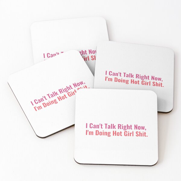 Item preview, I Can't Talk Right Now, I'm Doing Hot Girl Shit designed and sold by TINASTORESHOPE.